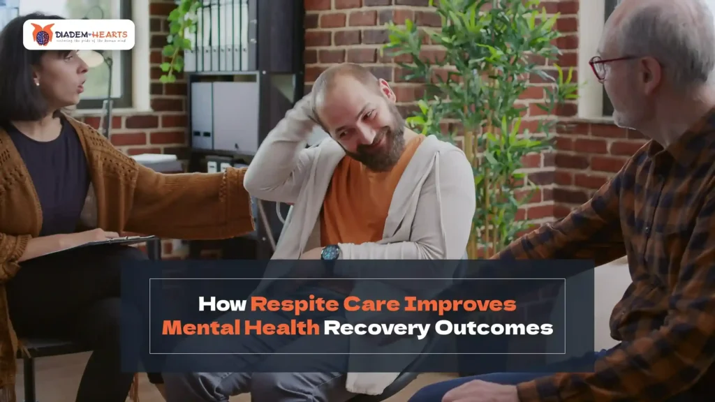 How Respite Care Improves Mental Health Recovery Outcomes