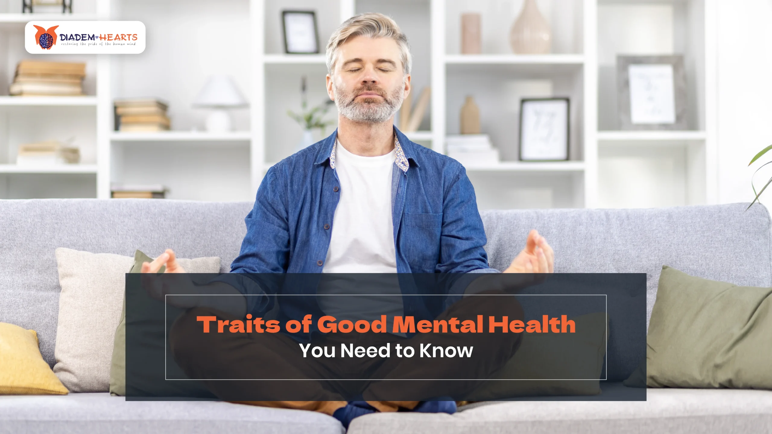 Traits of Good Mental Health